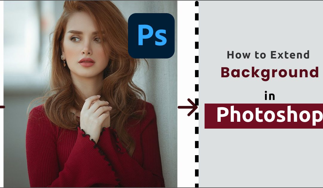 How to Extend Background in Photoshop – Easy Methods