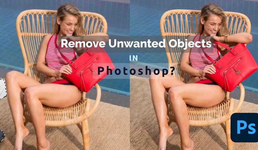 How to Remove Unwanted Objects in Photoshop – 5 Easy Methods
