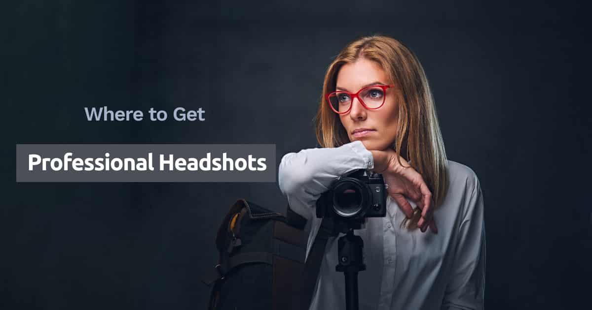 Where to Get Professional Headshots