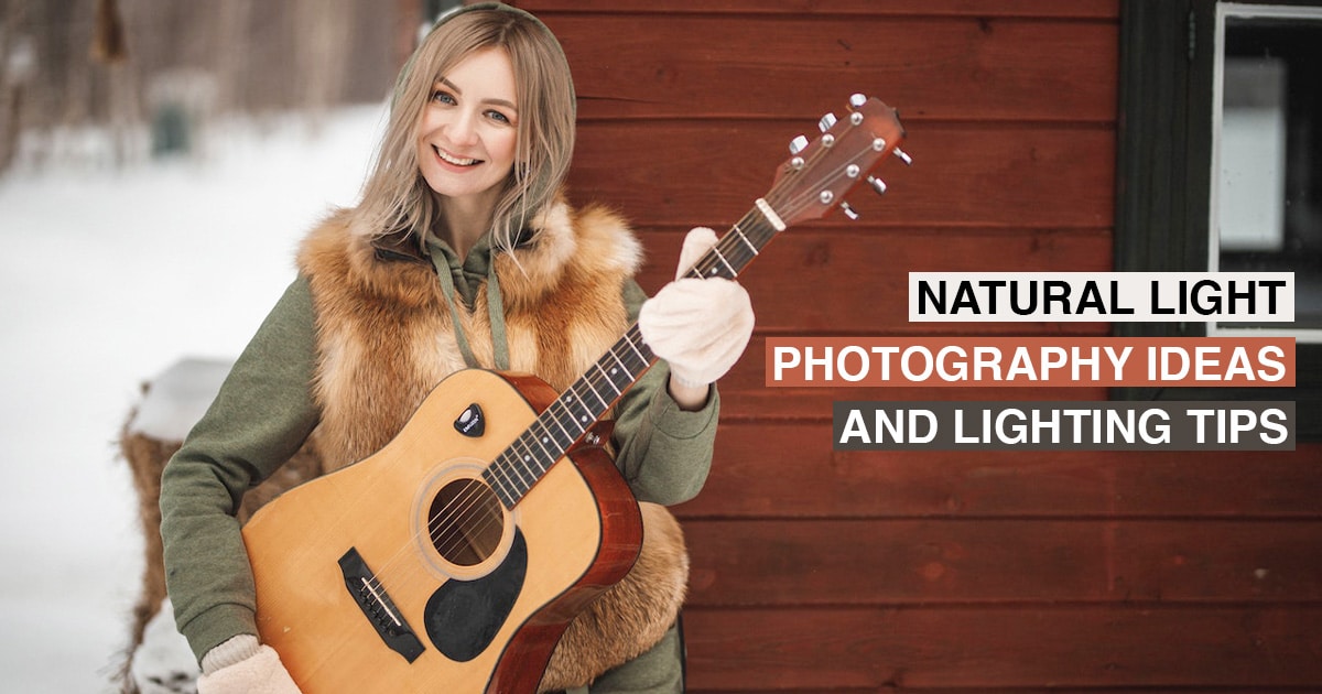 What Is Natural Light Photography? Lighting Ideas and Tips