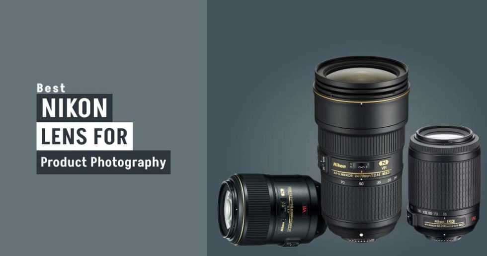 What Is The Best Nikon Lens For Product Photography?