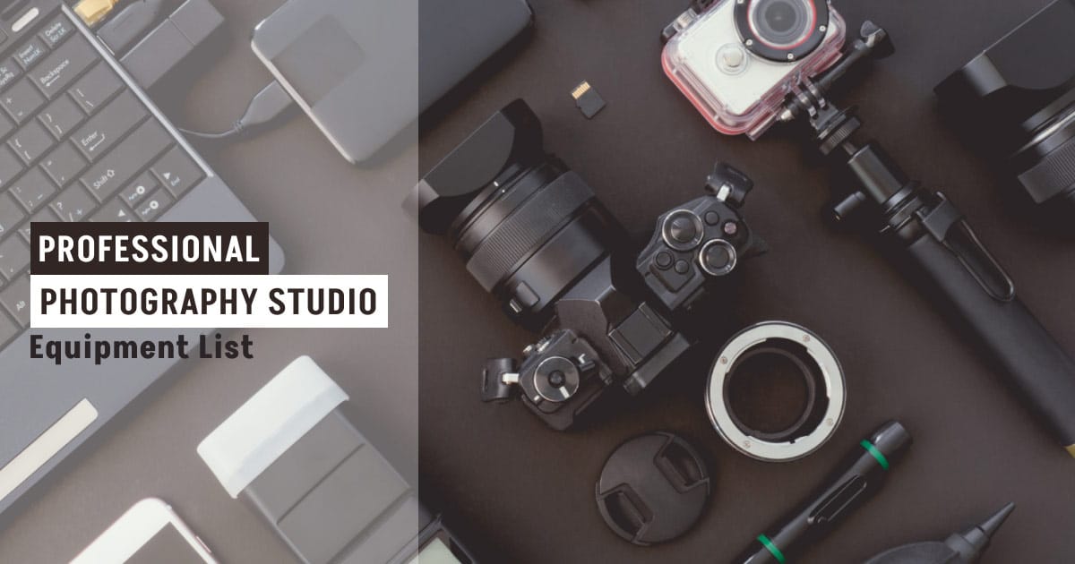 Professional Photography Studio Equipment List: Setting up Your Dream Studio