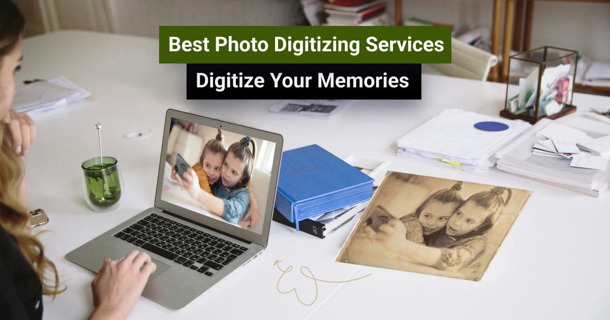 Best Photo Digitizing Services: Digitize Your Memories