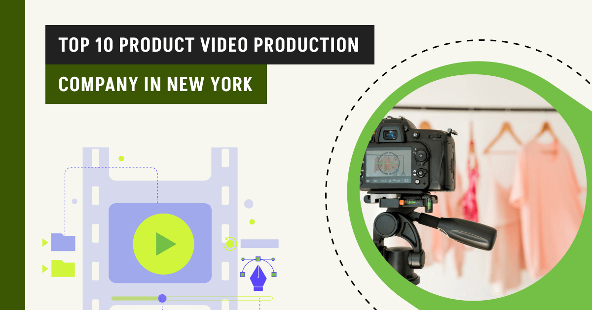 Top 10 Product Video Production Company in New York (NY)